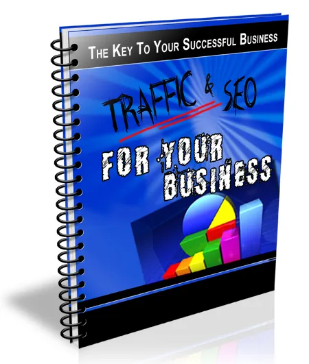 The-Key-To-Your-Successful-Business-Traffic-and-SEO-For-Your-Business