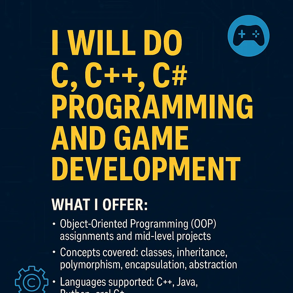 Full-Stack Programming & Game Projects â€“ C, C++, Python, C# Expertise
