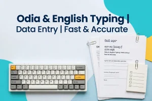 I will do Odia and English typing fast