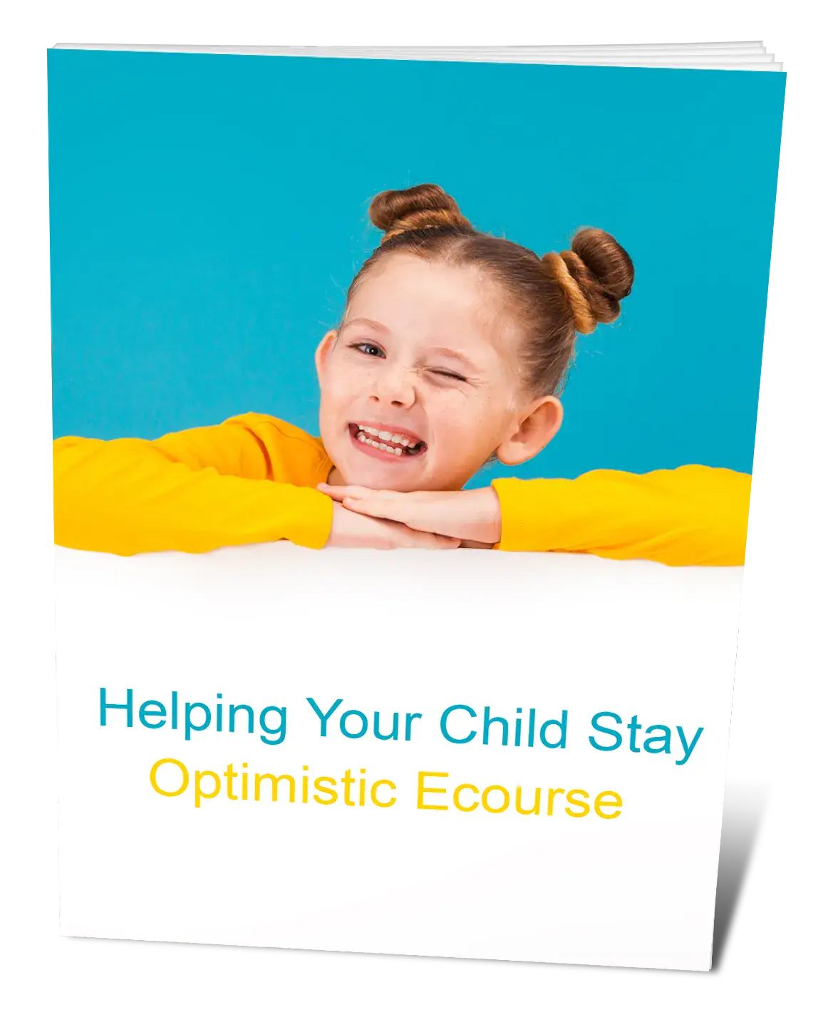 Helping Your Child Stay Optimistic Ecourse
