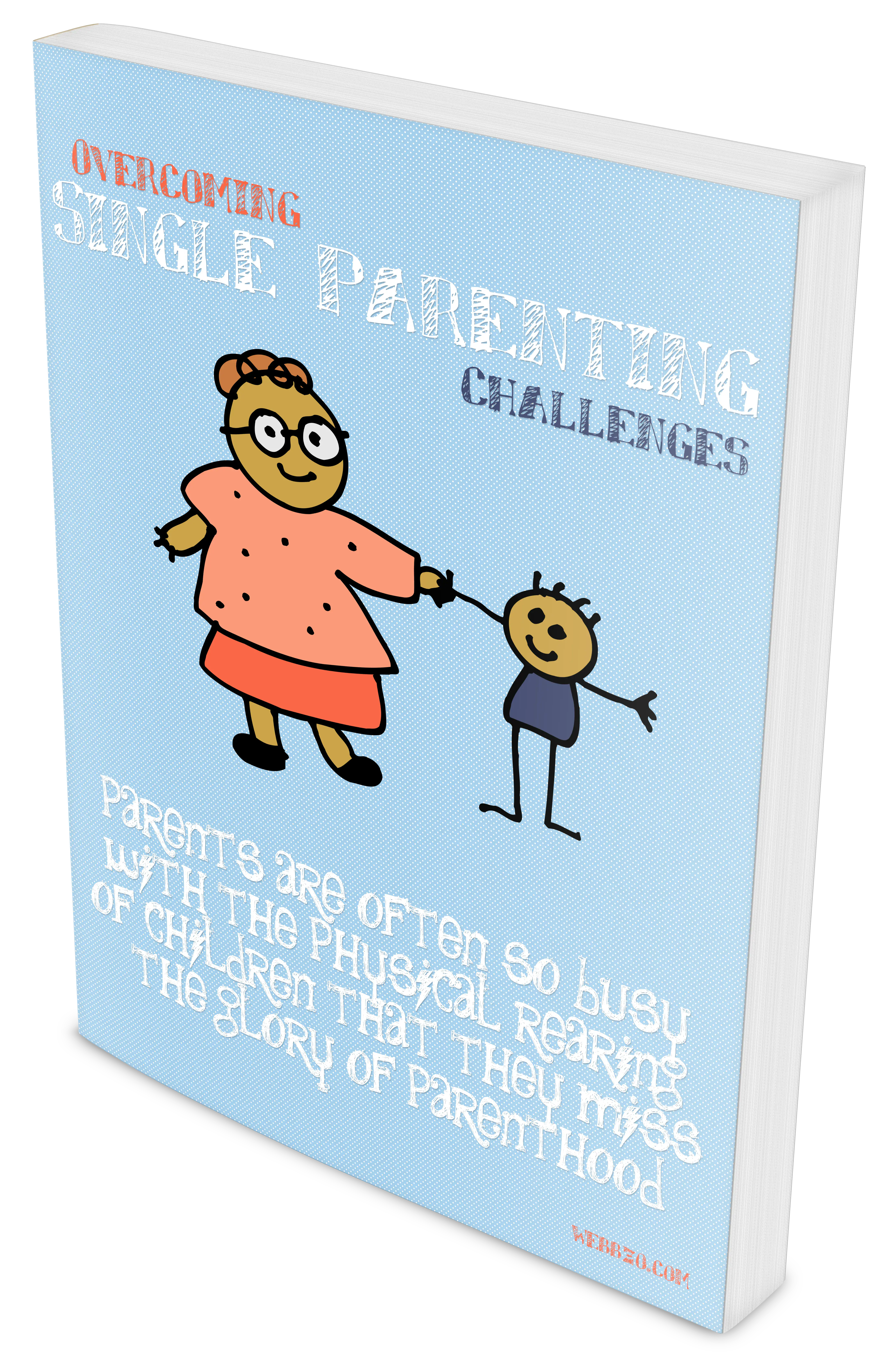 Overcoming Single Parenting Challenges