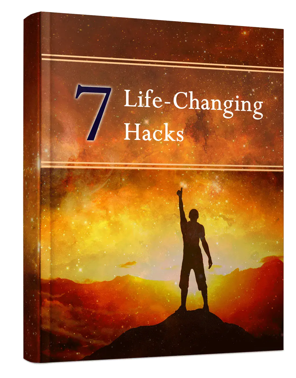 7 Life Changing Hacks