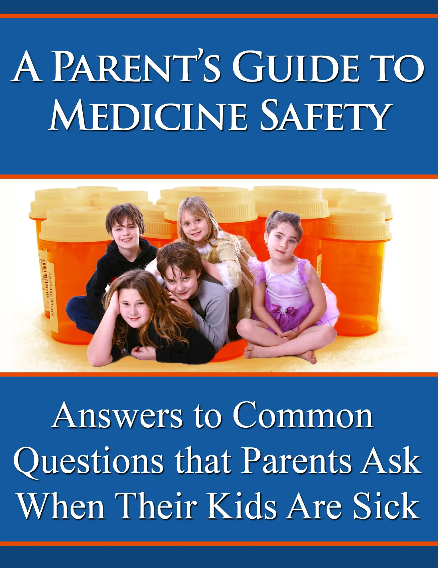 A Parents Guide To Medicine Safety