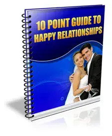10 Ponit Guide To Happy Relationships