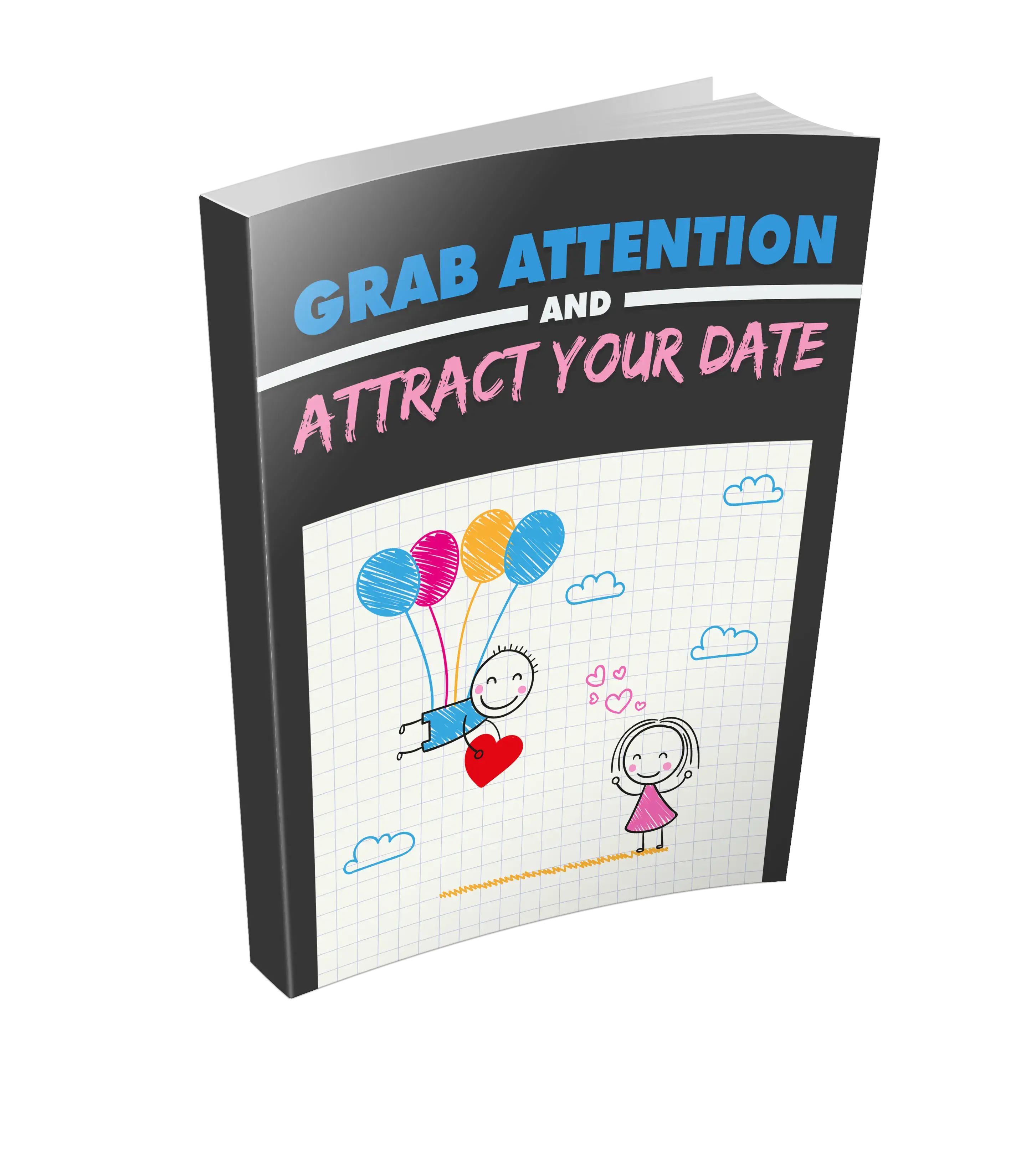 Grab Attention And Attract Your Date