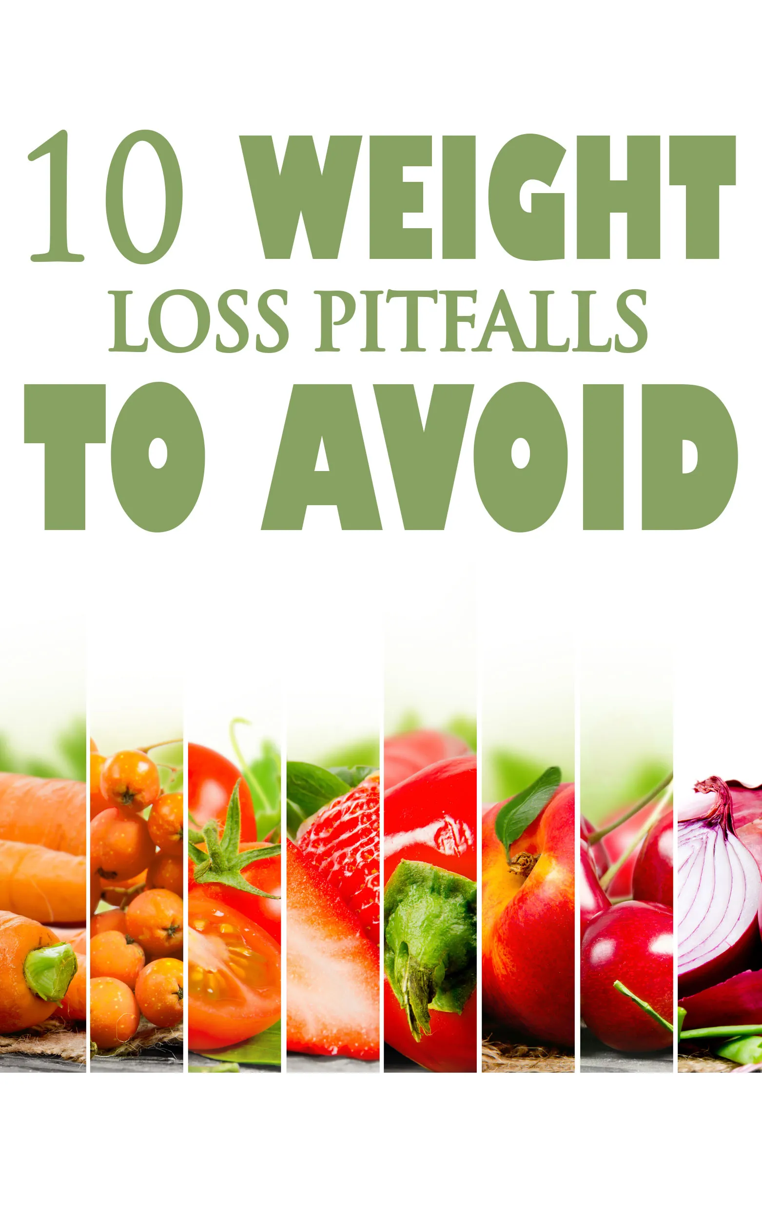 10 Weight Loss Pitfalls To Avoid