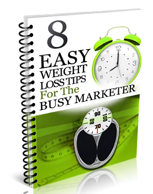 8 Easy Weight Loss Tips For The Busy Marketer