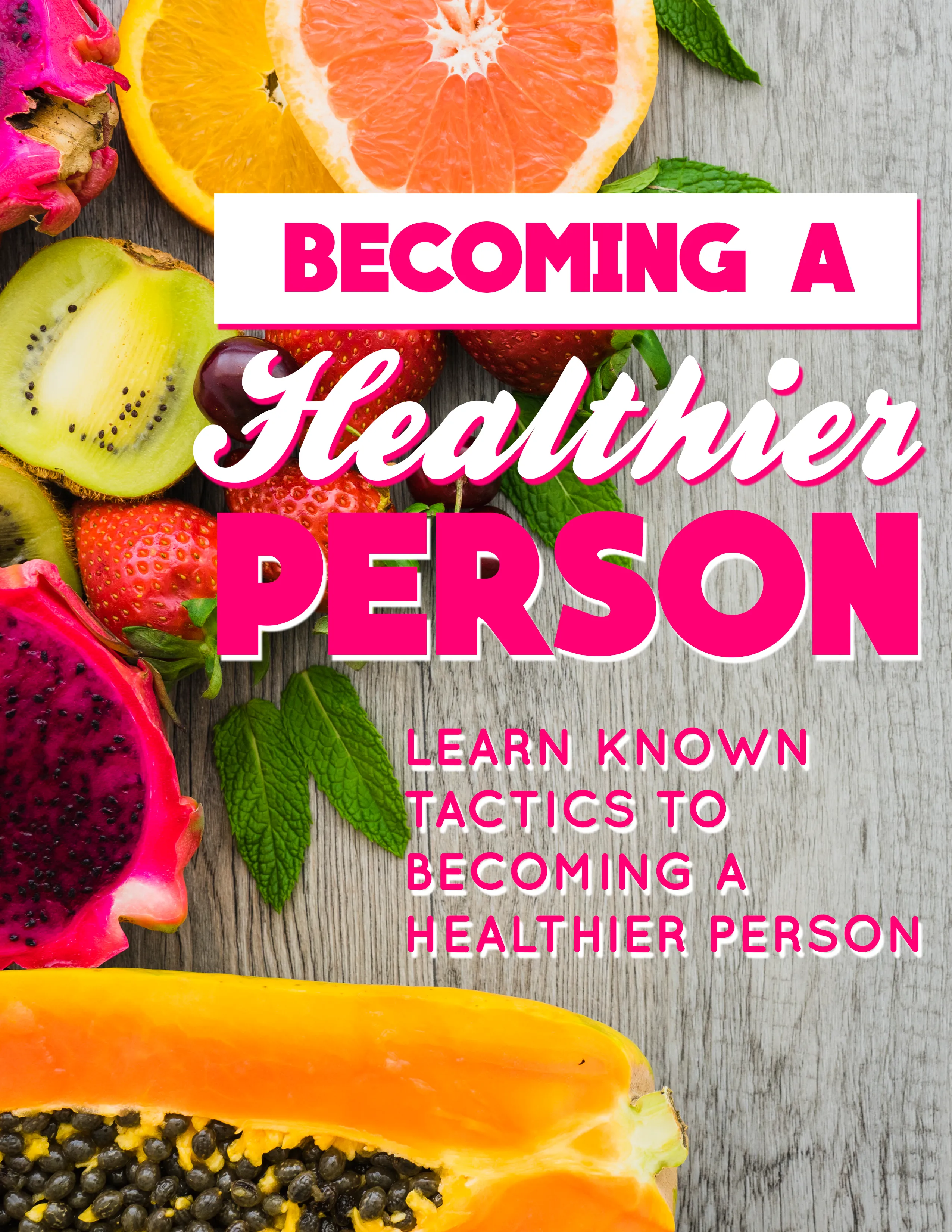 Becoming A Healthier Person