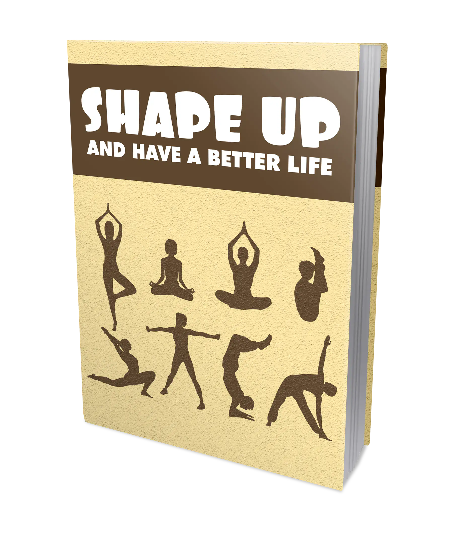 Shape Up And Have A Better Life