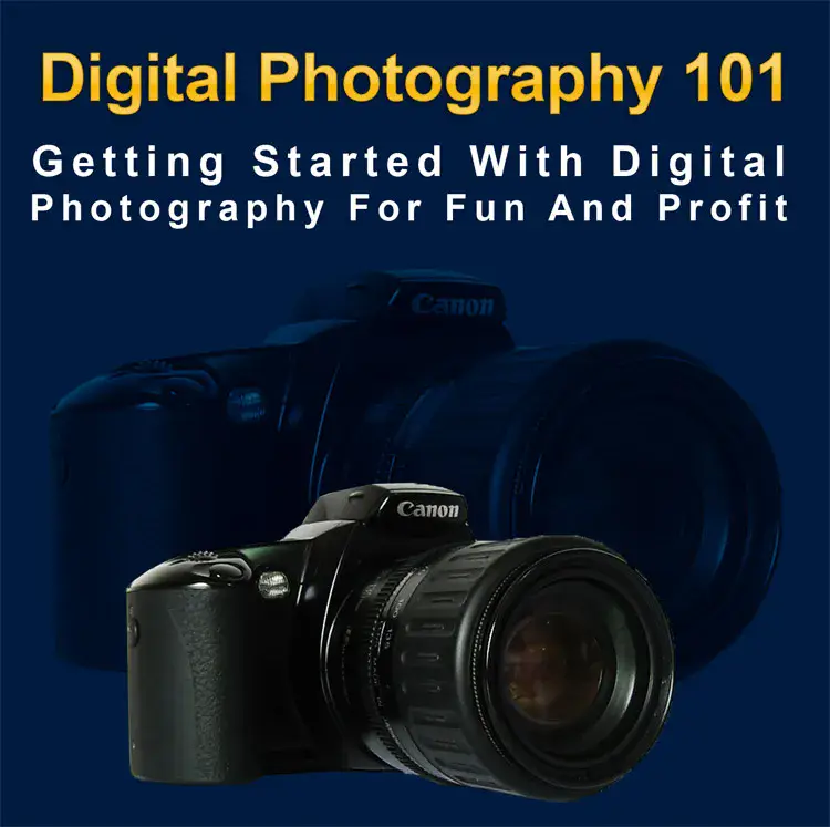 Digital Photography 101