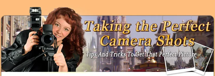 Taking The Perfect Camera Shots