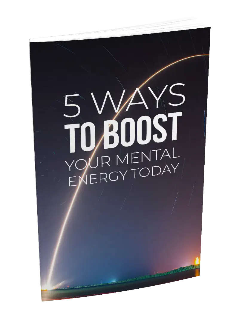 5 Ways To Boost Your Mental Energy Today