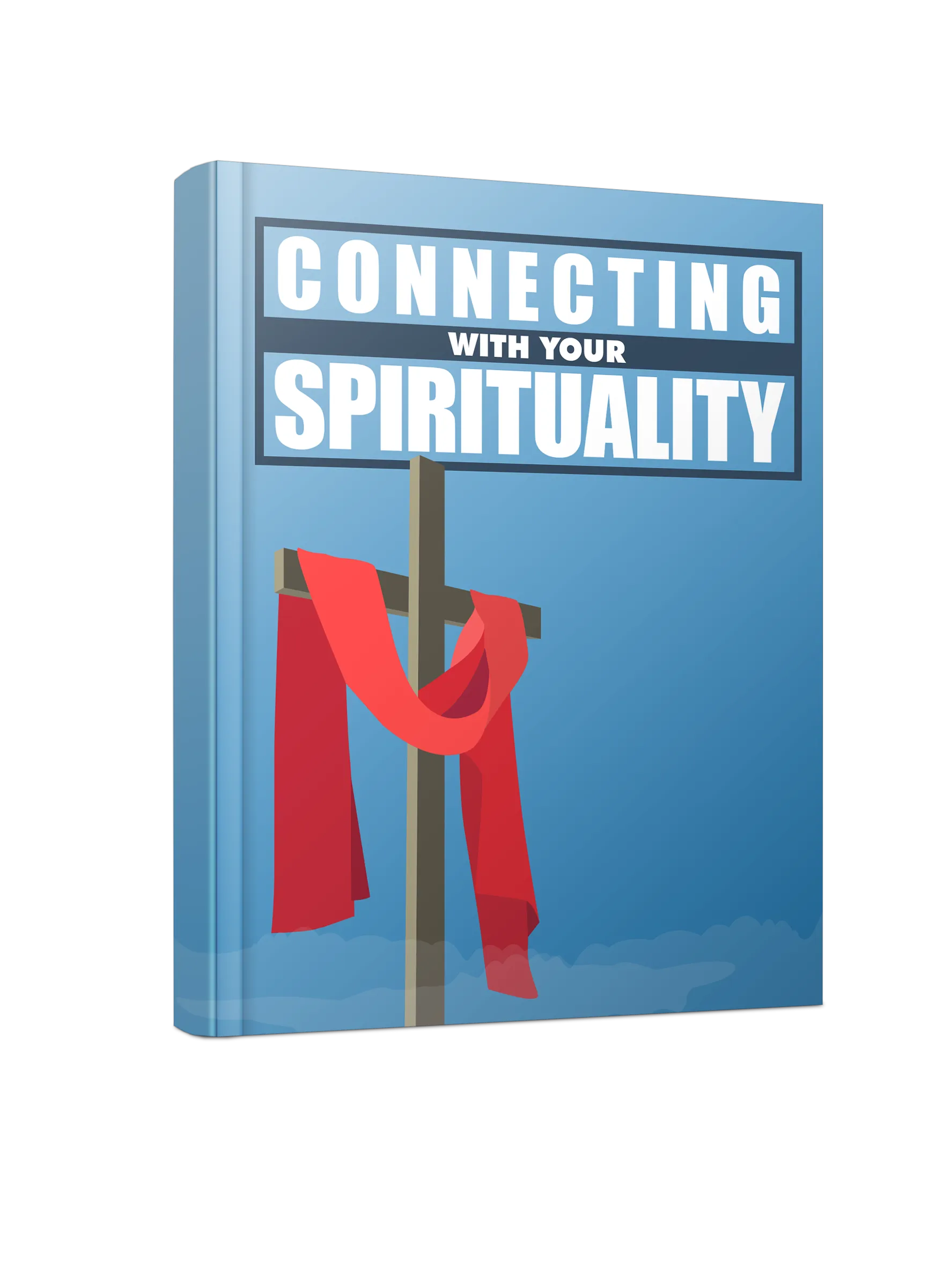 Connecting With Your Spirituality