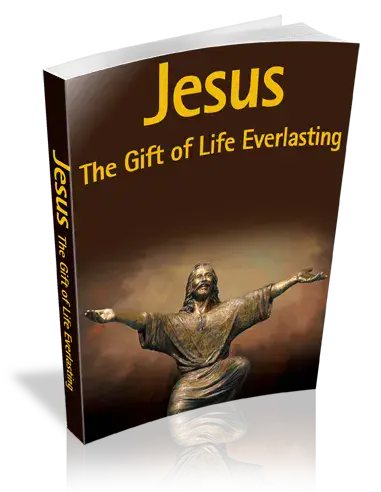Jesus The Gift Of Life Everlasting