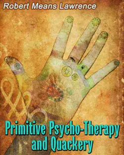 Primitive Psycho Therapy And Quackery