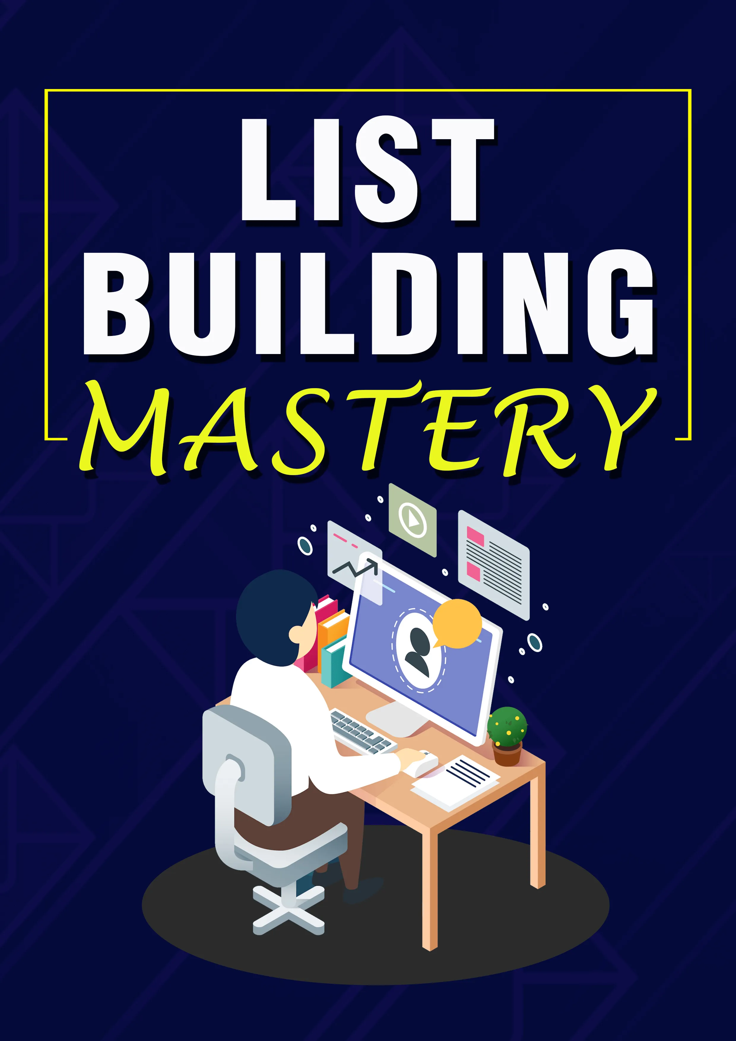 List Building Mastery