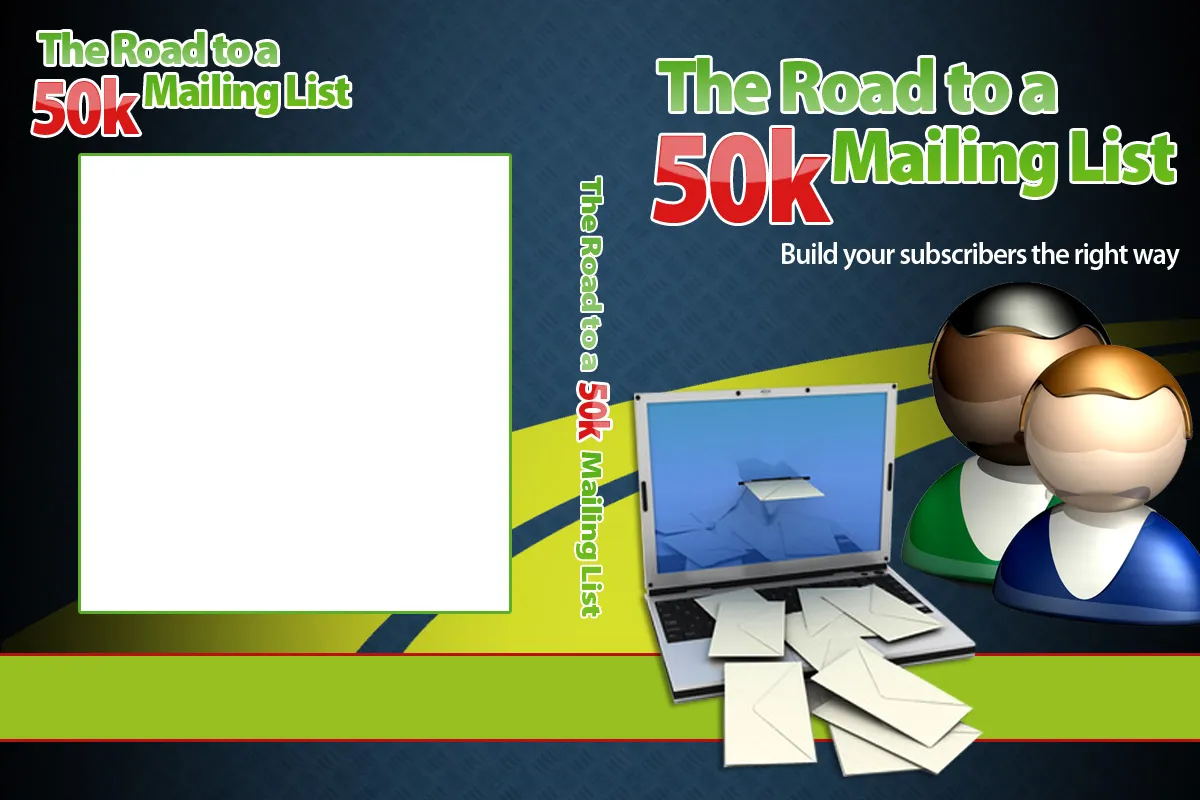 The Road To A 50k Mailing List