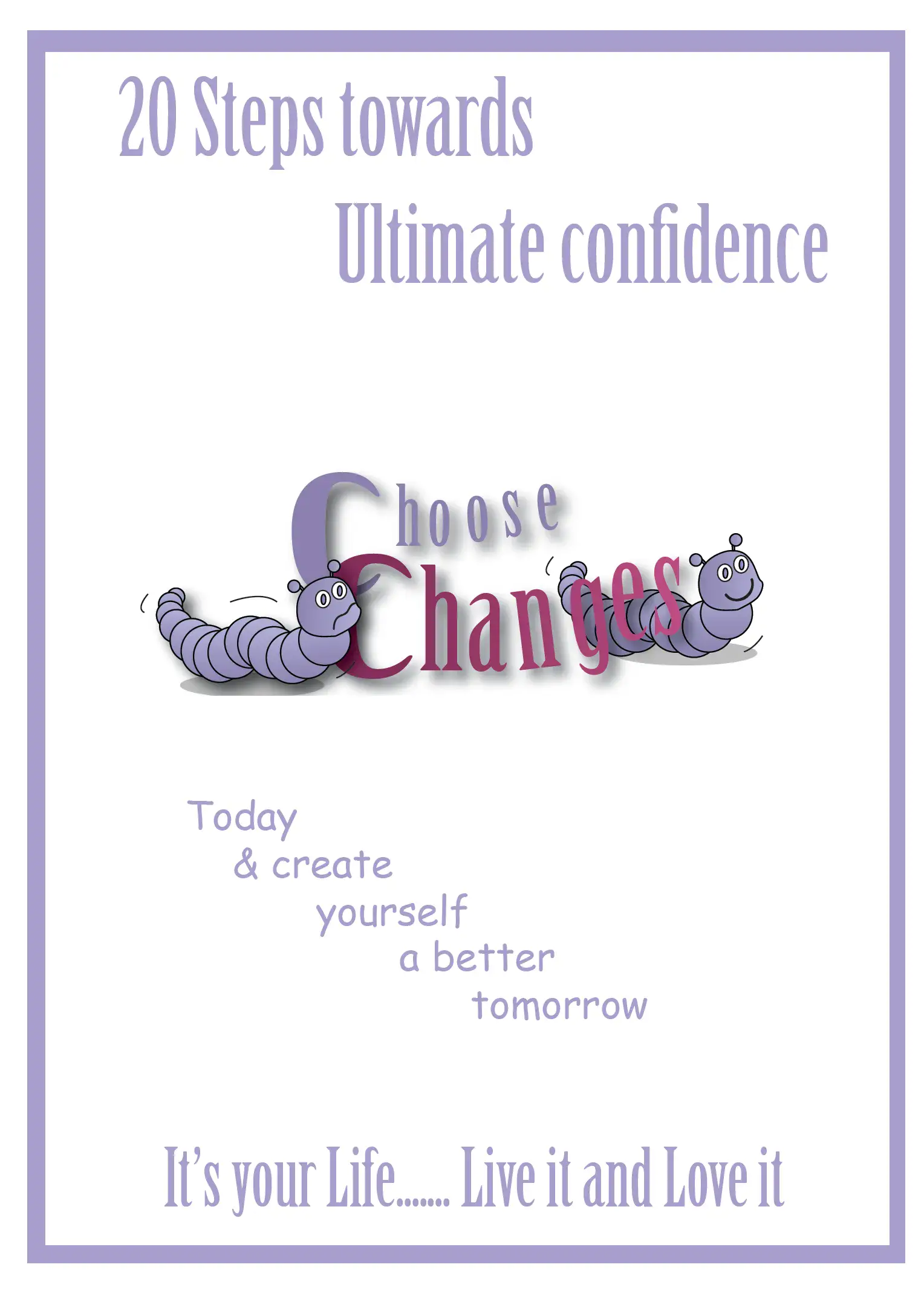 20 Steps Towards Ultimate Confidence