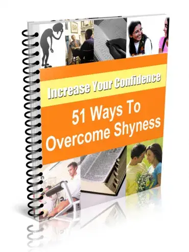 51 Ways To Overcome Shyness And Low Self Esteem