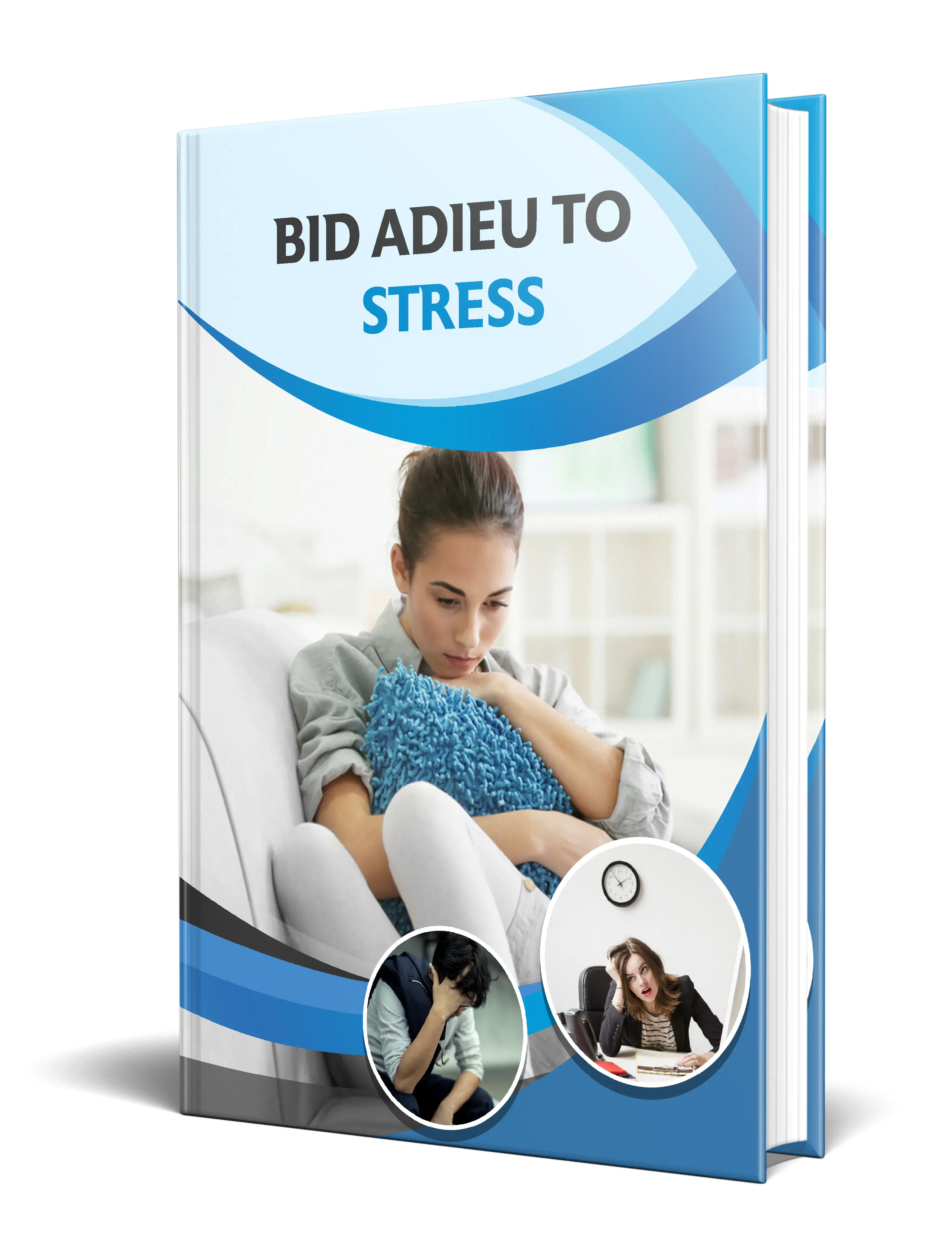 Bid Adieu To Stress