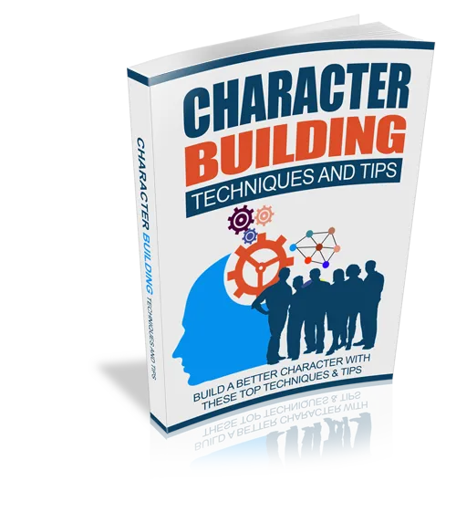 Character Building Techniques And Tips