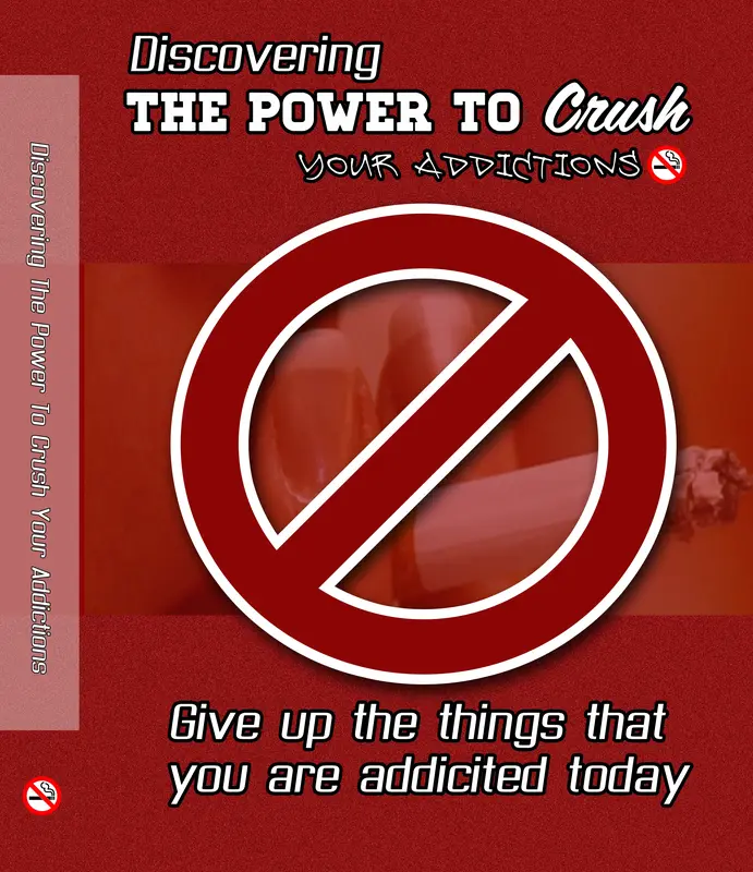 Discovering The Power To Crush Your Addictions
