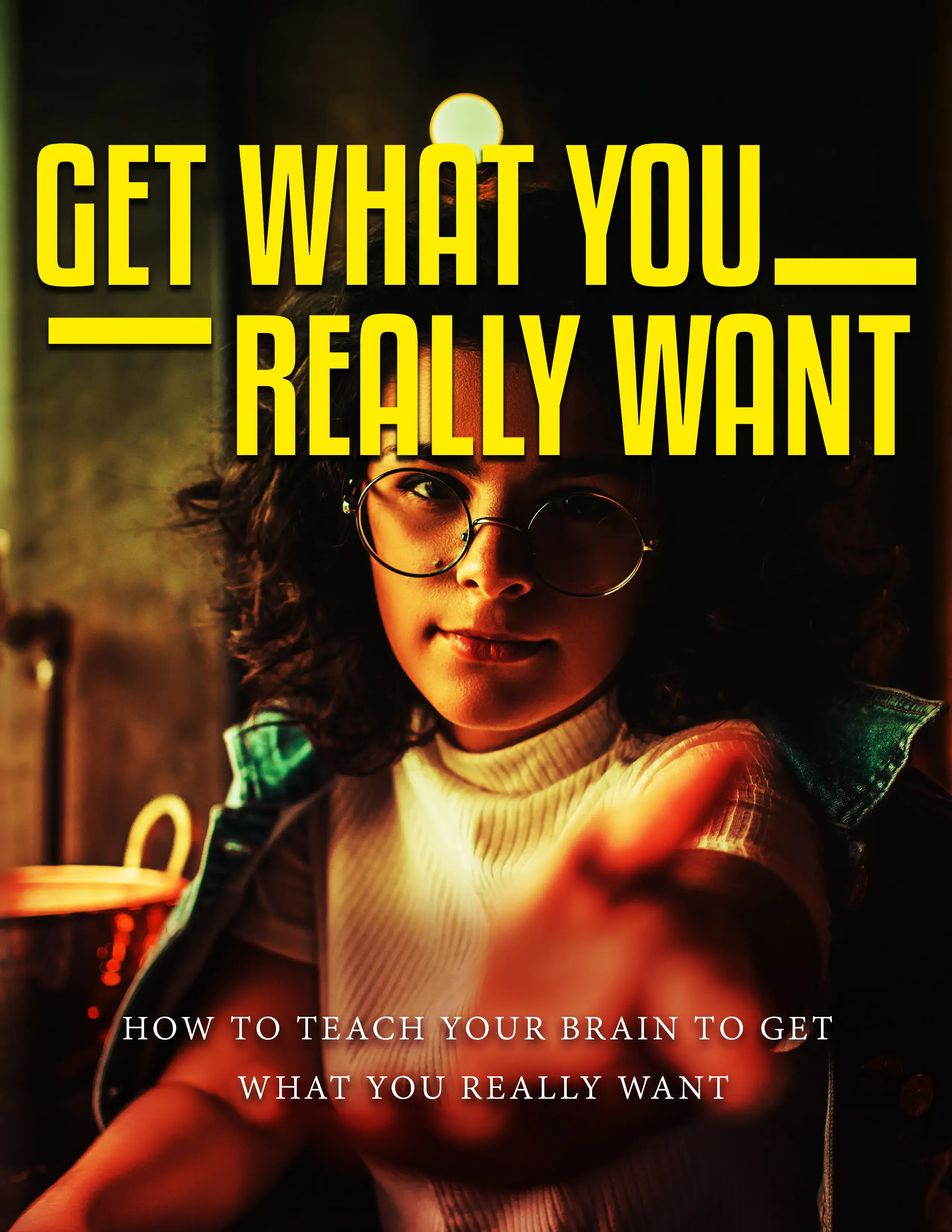 Get What You Really Want Audiobook And Ebook