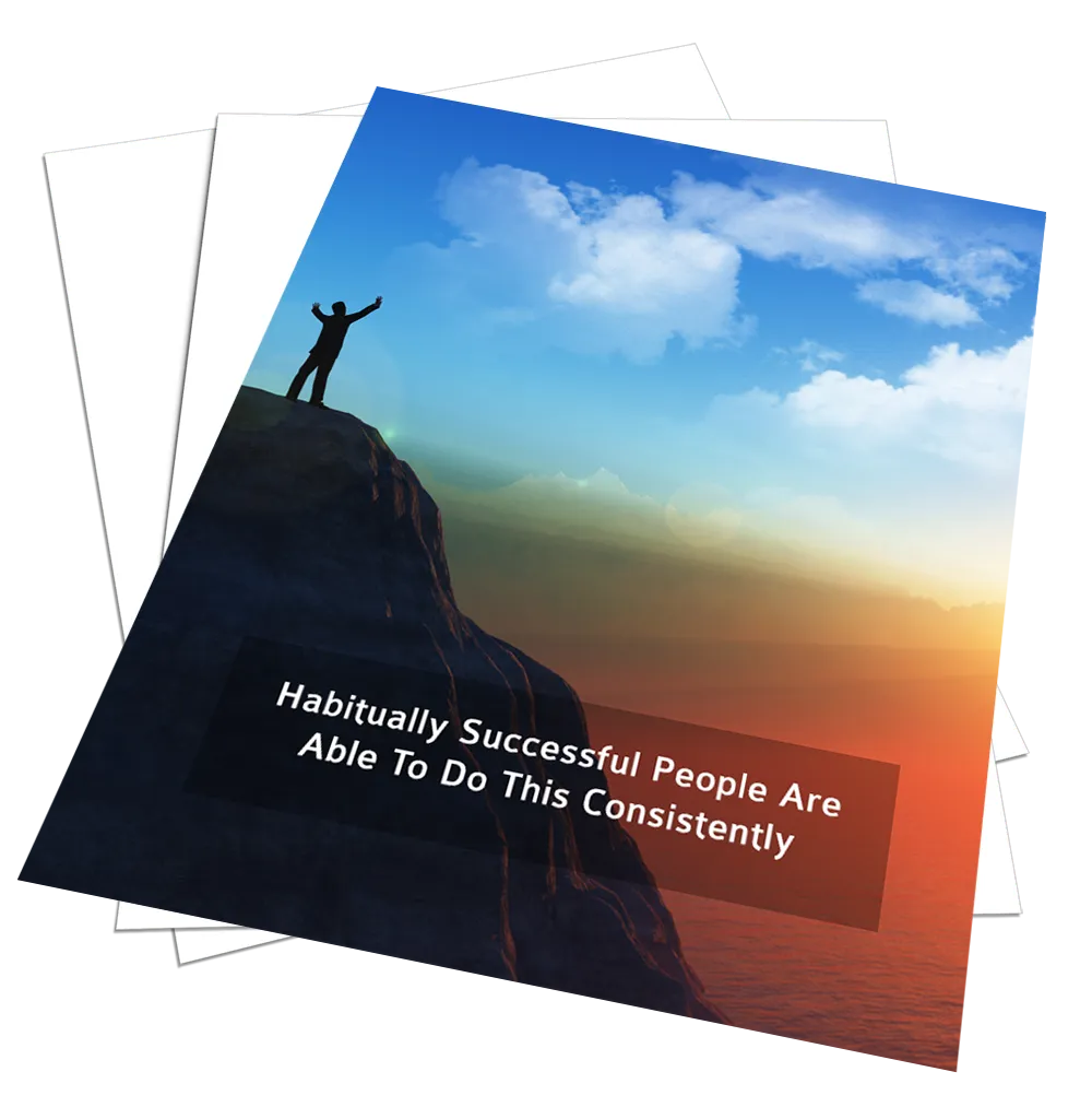 Habitually Successful People Are Able To Do This Consistently