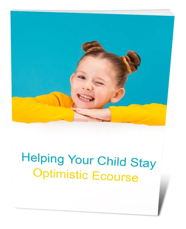Helping Your Child Stay Optimistic Ecourse