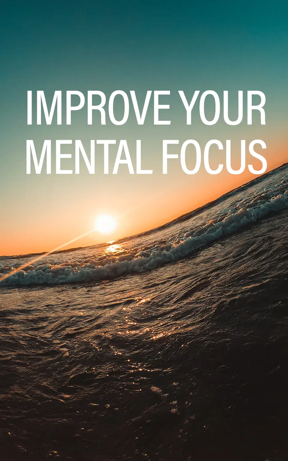 Improve Your Mental Focus