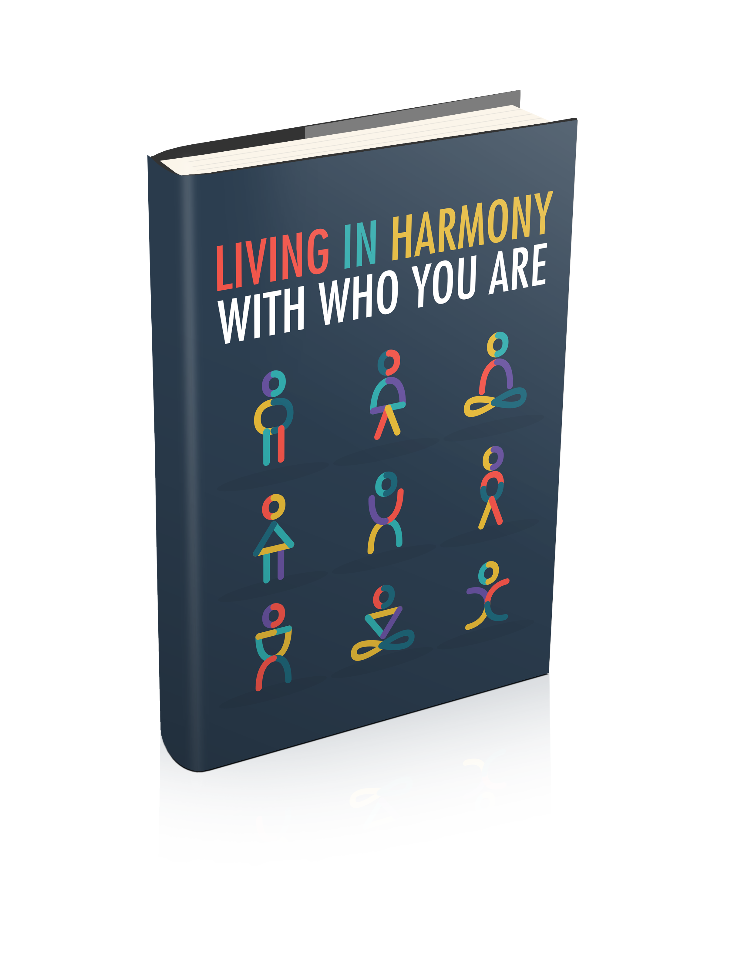 Living In Harmony With Who You Are