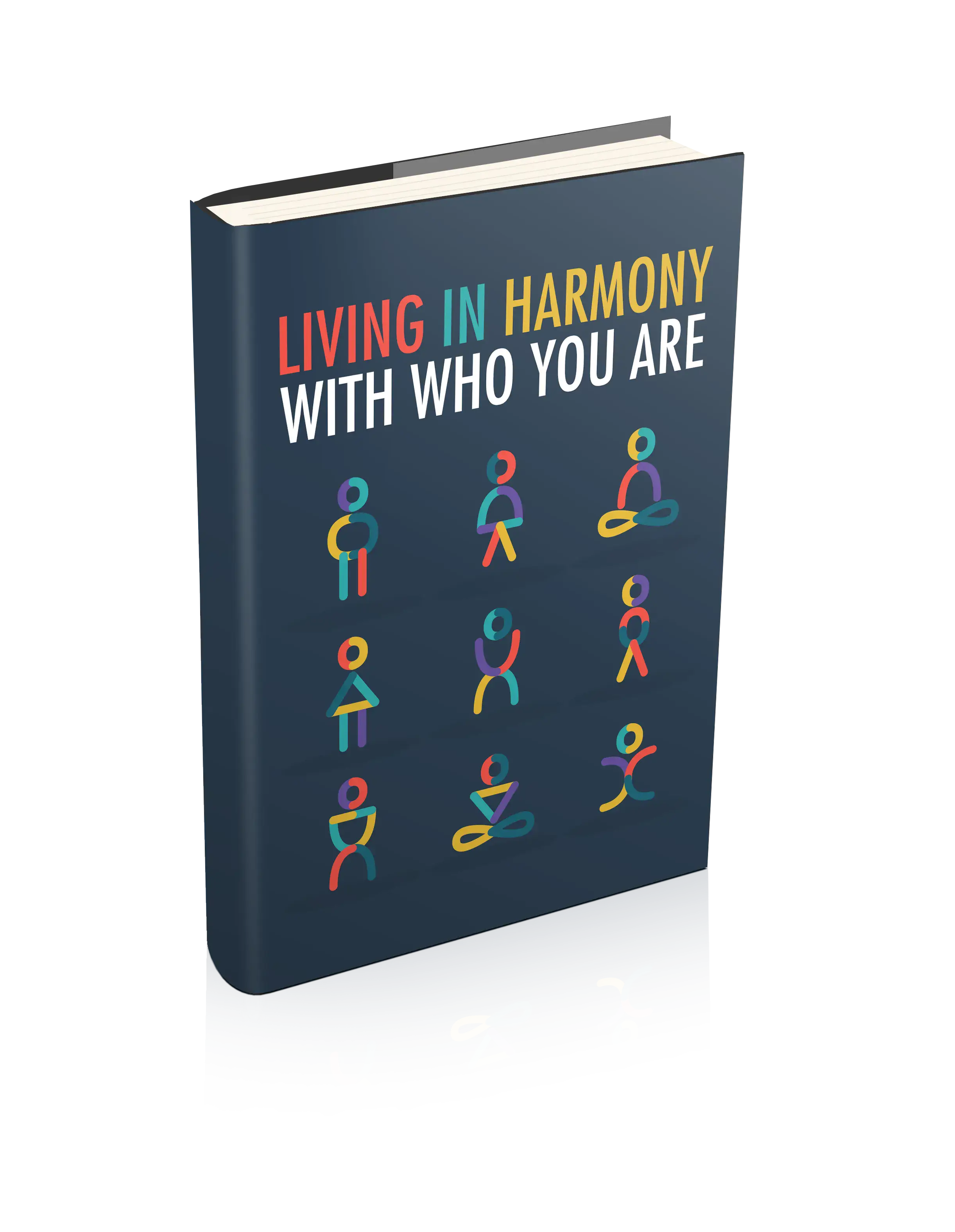 Living In Harmony With Who You Are