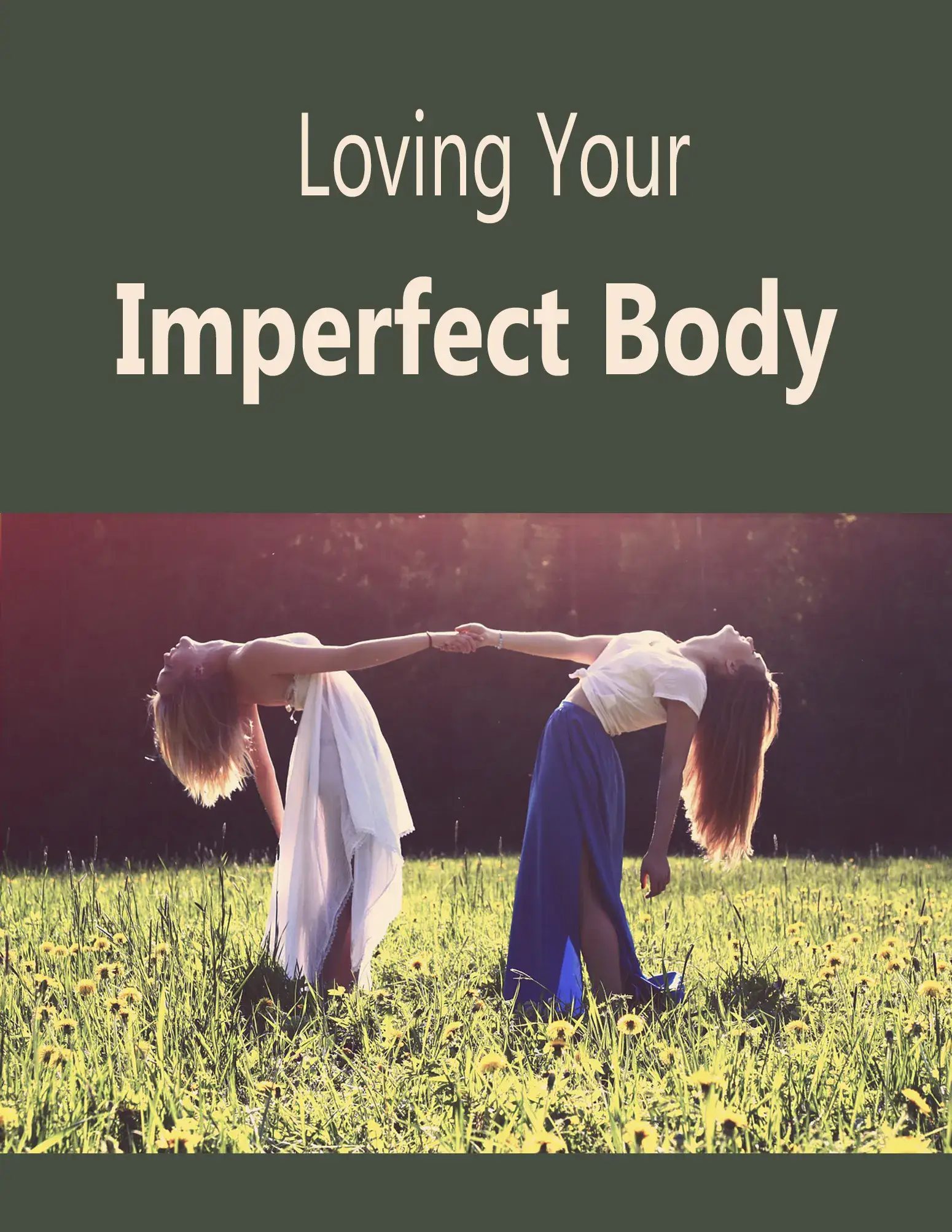 Loving Your Imperfect Body