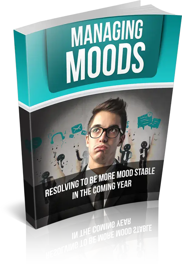 Managing Moods