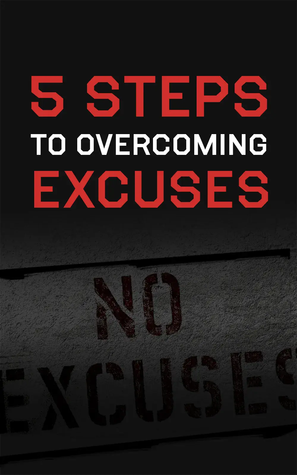 Overcome Excuses