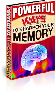 Powerful Ways To Shapen Your Memory
