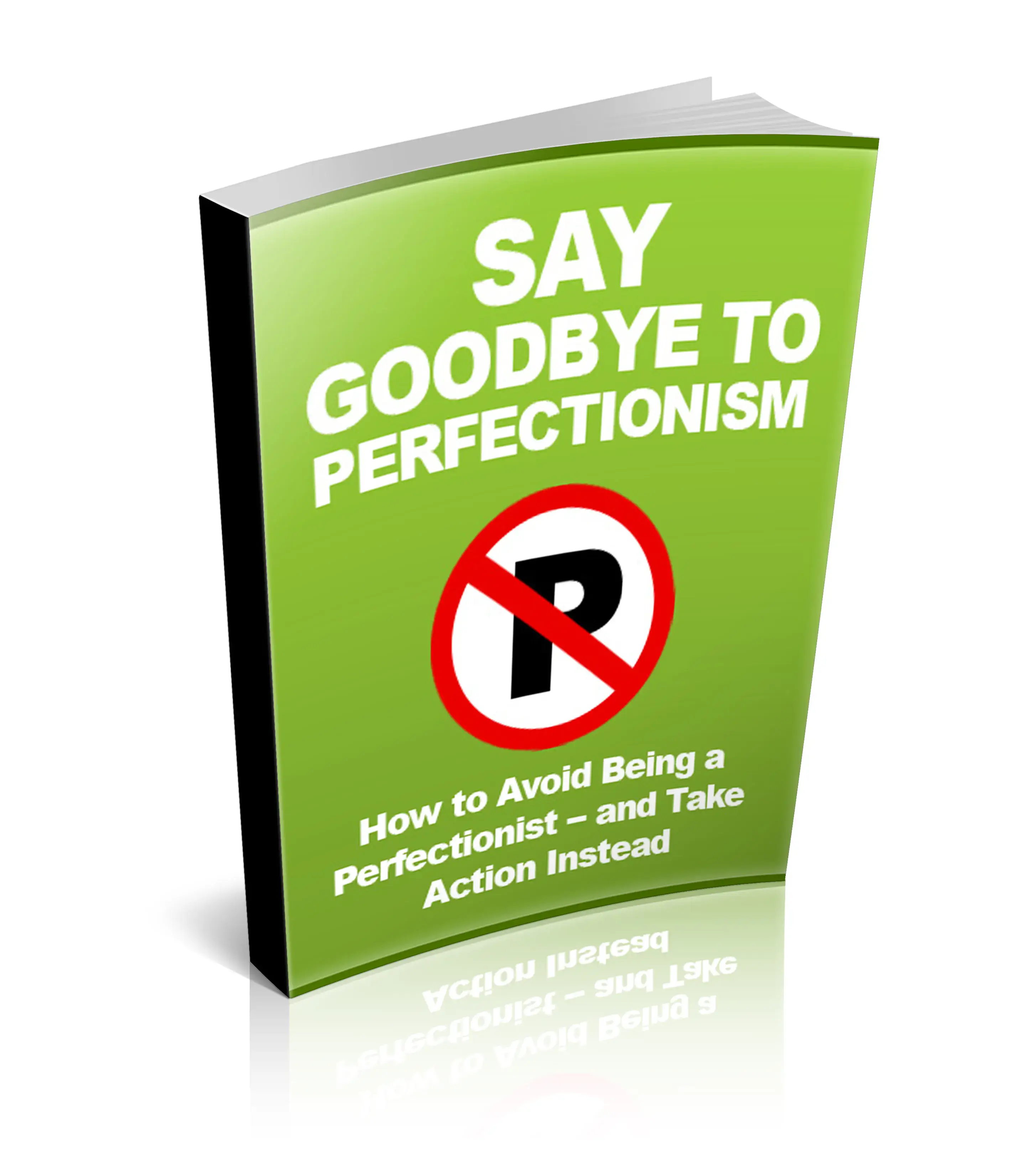 Say Goodbye To Perfectionism