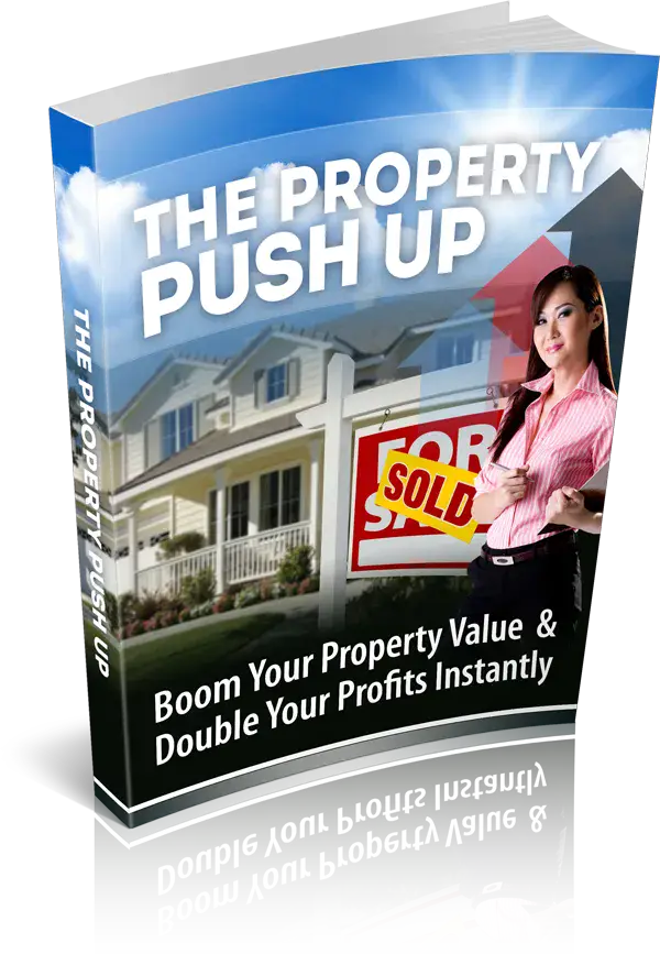 The Property Push Up