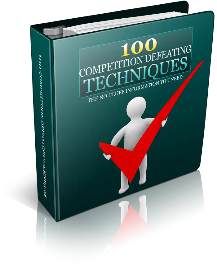 100 Competition Defeating Techniques