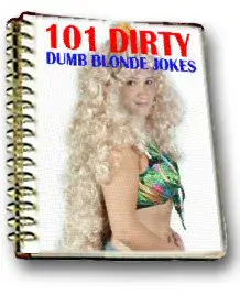 101 Dirty Dumb Blonde Jokes