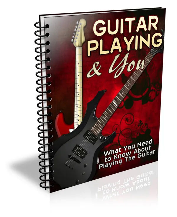 Guitar Playing And You