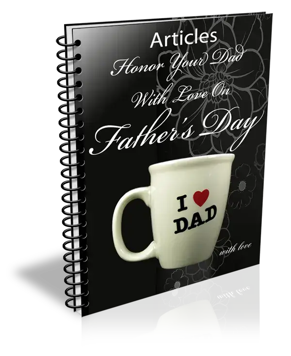 Honor Your Dad With Love On Fathers Day