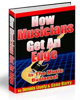 How Musicians Get An Edge In The Music Business