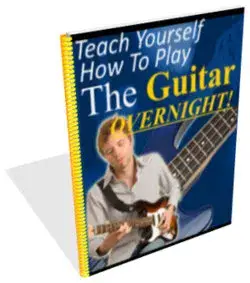Teach Yourself How To Play The Guitar Overnight