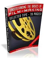Understanding The Basics Of Film Making
