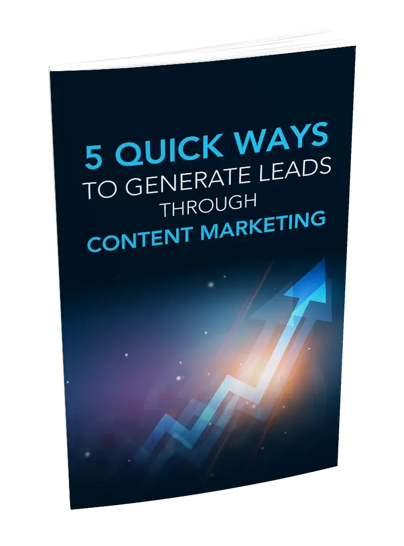 5 Quick Ways To Generate Leads Through Content Marketing
