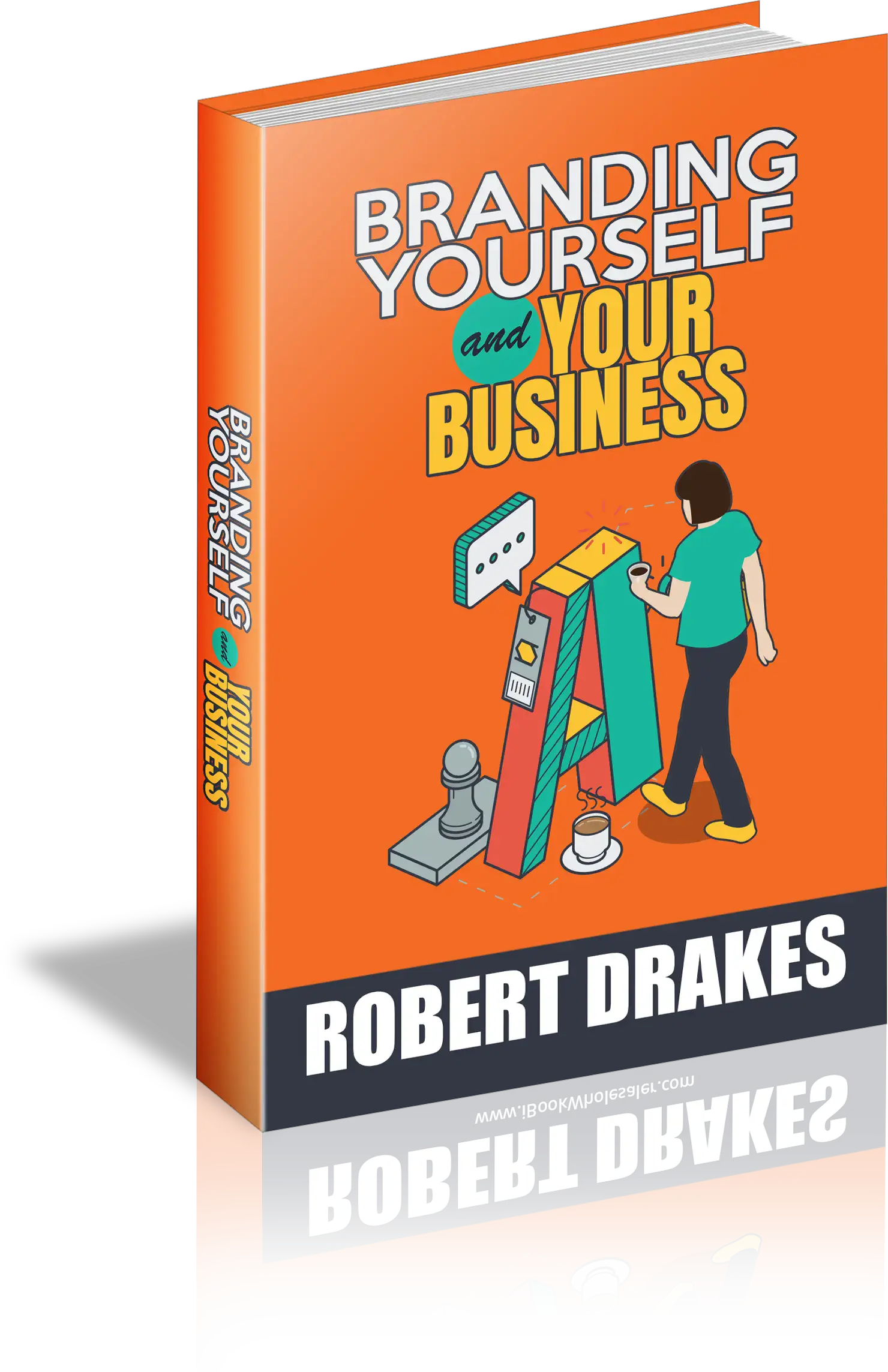 Branding Yourself And Your Business