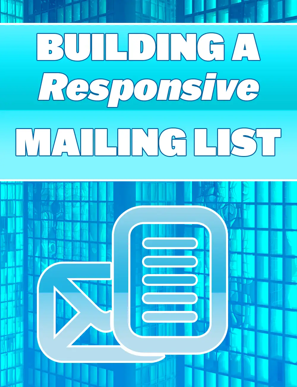 Building A Responsive Mailing List