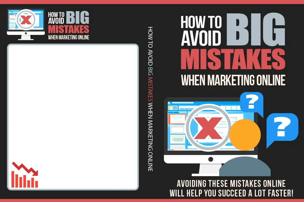 How To Avoid Big Mistakes When Marketing Online