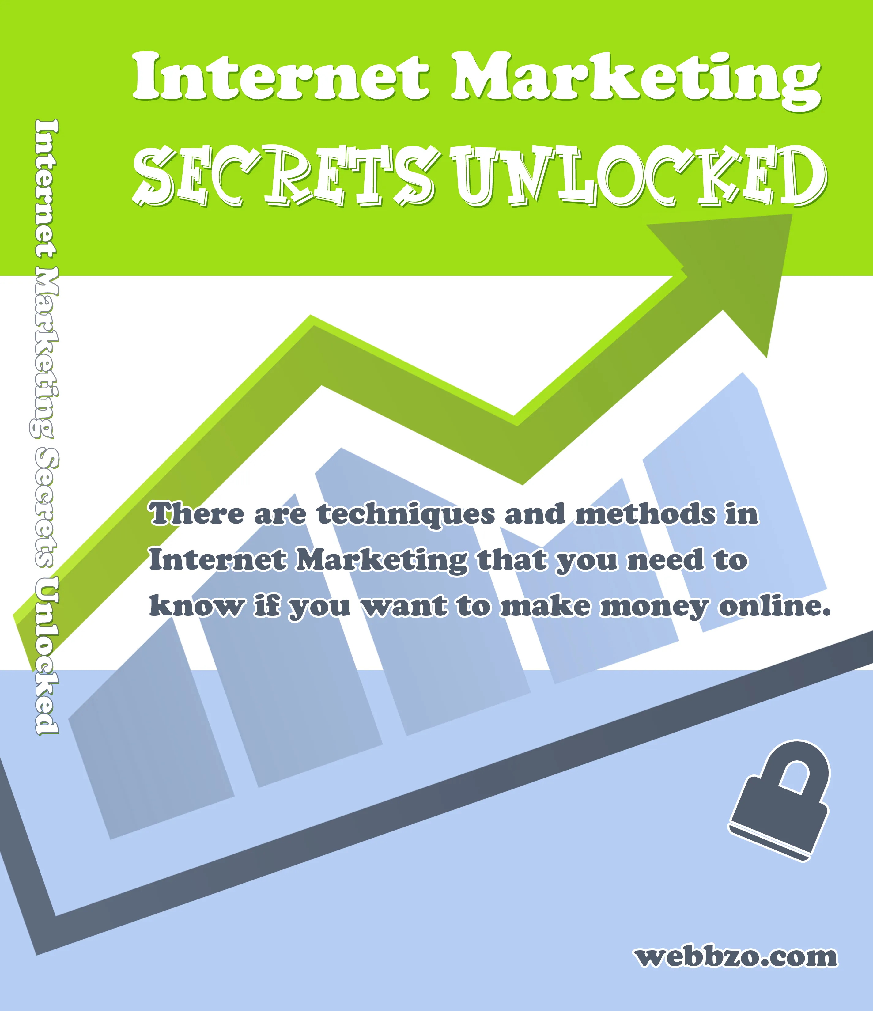 Internet Marketing Secrets Unlocked